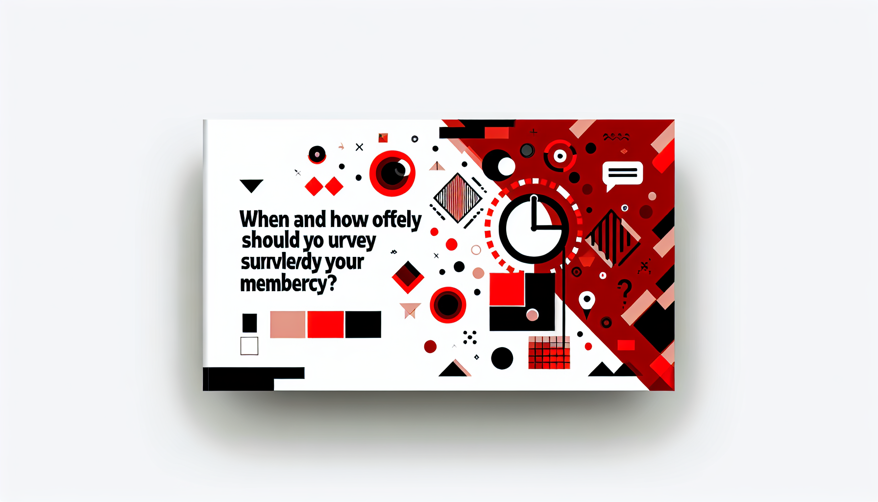 When and How Often Should You Survey Your Members? Finding the Right Frequency